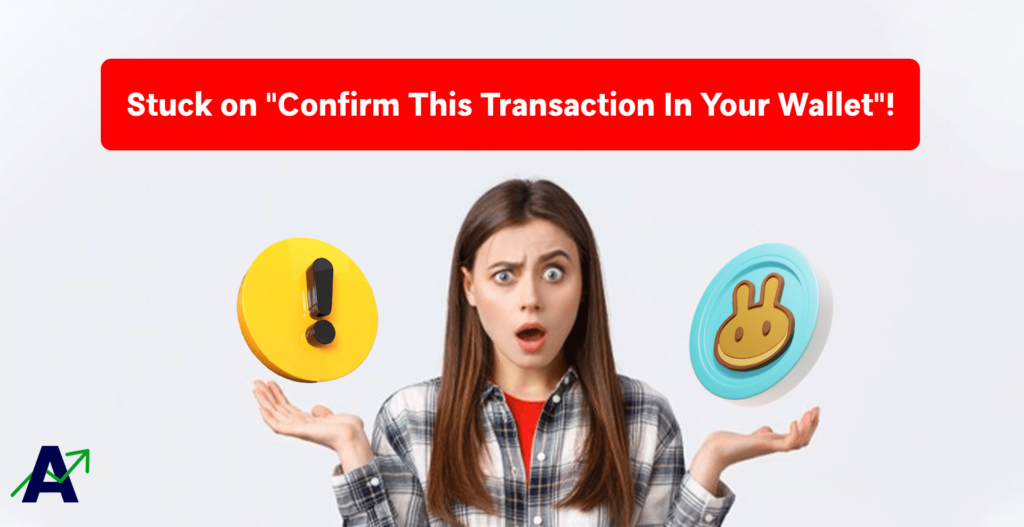 Stuck on confirm this transaction in your wallet solution